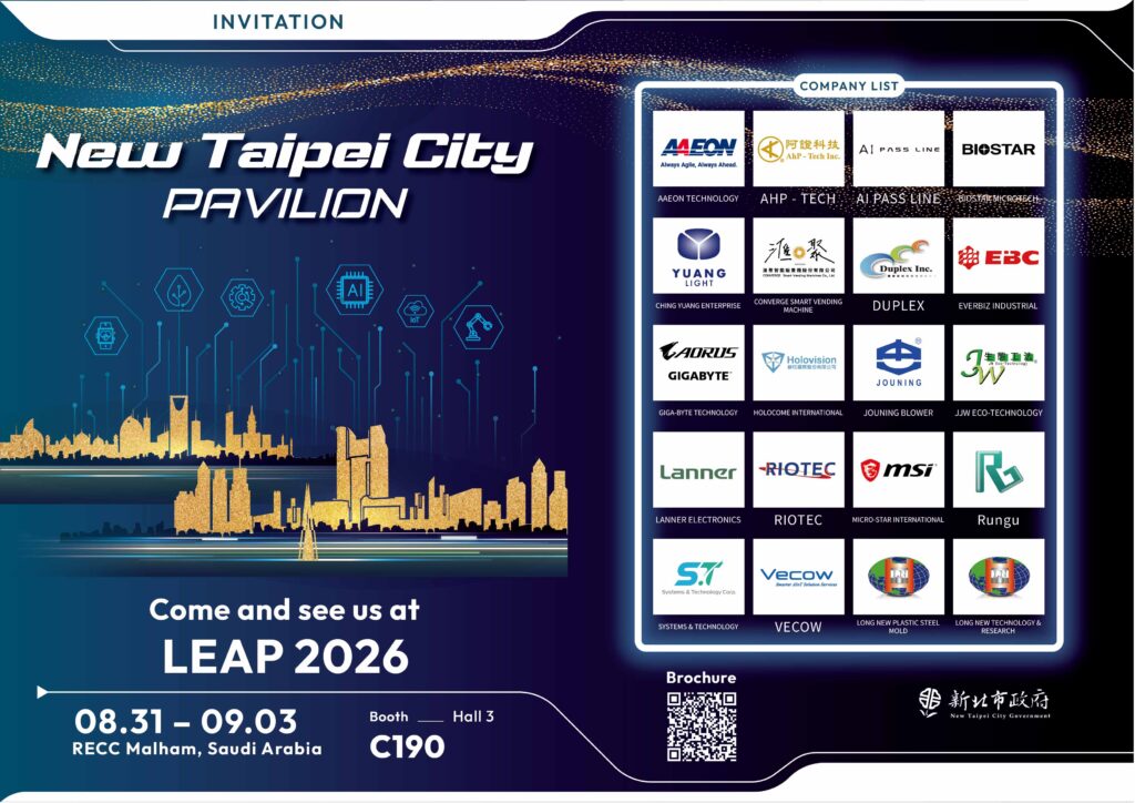 新北科技鏈躍進中東! 20家企業參展LEAP 2026 實體視訊雙軌出擊 42 %E6%96%B0%E5%8C%97%E5%B8%82%E6%94%BF%E5%BA%9C%E9%9B%86%E7%B5%9020%E5%AE%B6AIoT%E3%80%81%E9%82%8A%E7%B7%A3%E9%81%8B%E7%AE%97%E3%80%81%E6%99%BA%E6%85%A7%E8%A3%BD%E9%80%A0%E3%80%81%E5%B7%A5%E6%A5%AD%E9%9B%BB%E8%85%A6%E3%80%81%E7%B6%B2%E9%80%9A%E8%B3%87%E5%AE%89%E3%80%81%E6%95%B8%E4%BD%8D%E5%AD%BF%E7%94%9F%E5%8F%8A%E6%99%BA%E6%85%A7%E5%9F%8E%E5%B8%82%E6%87%89%E7%94%A8%E7%AD%89%E9%A0%98%E5%9F%9F%E4%BC%81%E6%A5%AD%E5%8F%83%E8%88%87 LEAP 2026%EF%BC%8C%E9%96%8B%E6%8B%93%E4%B8%AD%E6%9D%B1%E5%9C%8B%E9%9A%9B%E5%B8%82%E5%A0%B4